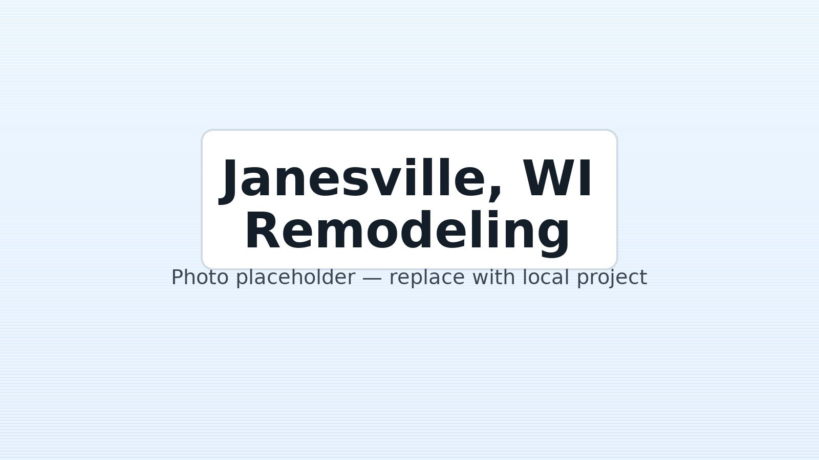 Janesville, WI — local project photo (placeholder)